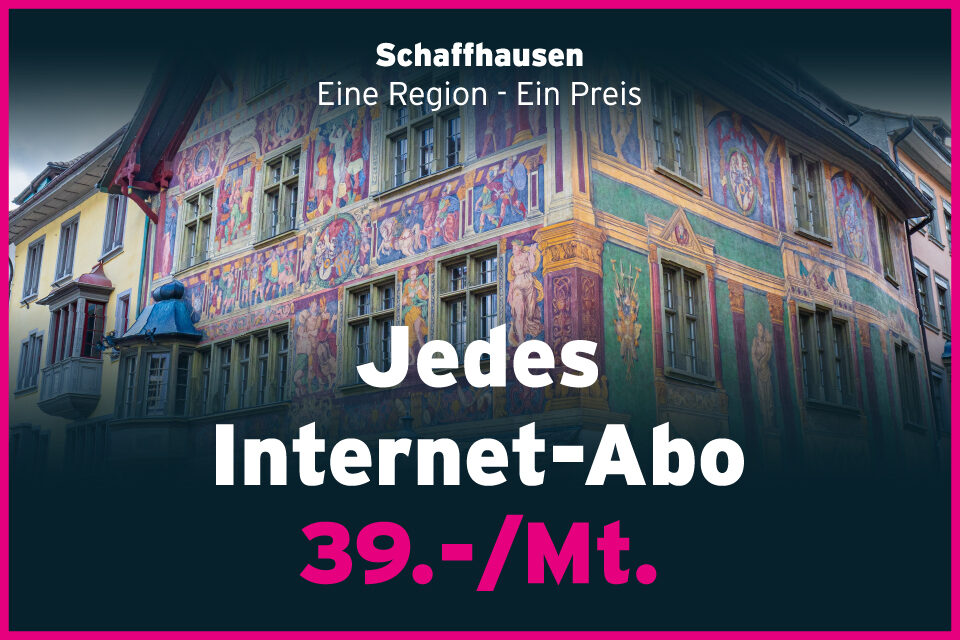 Eine Region ein Preis - Jedes Internet 39.-/Mt.